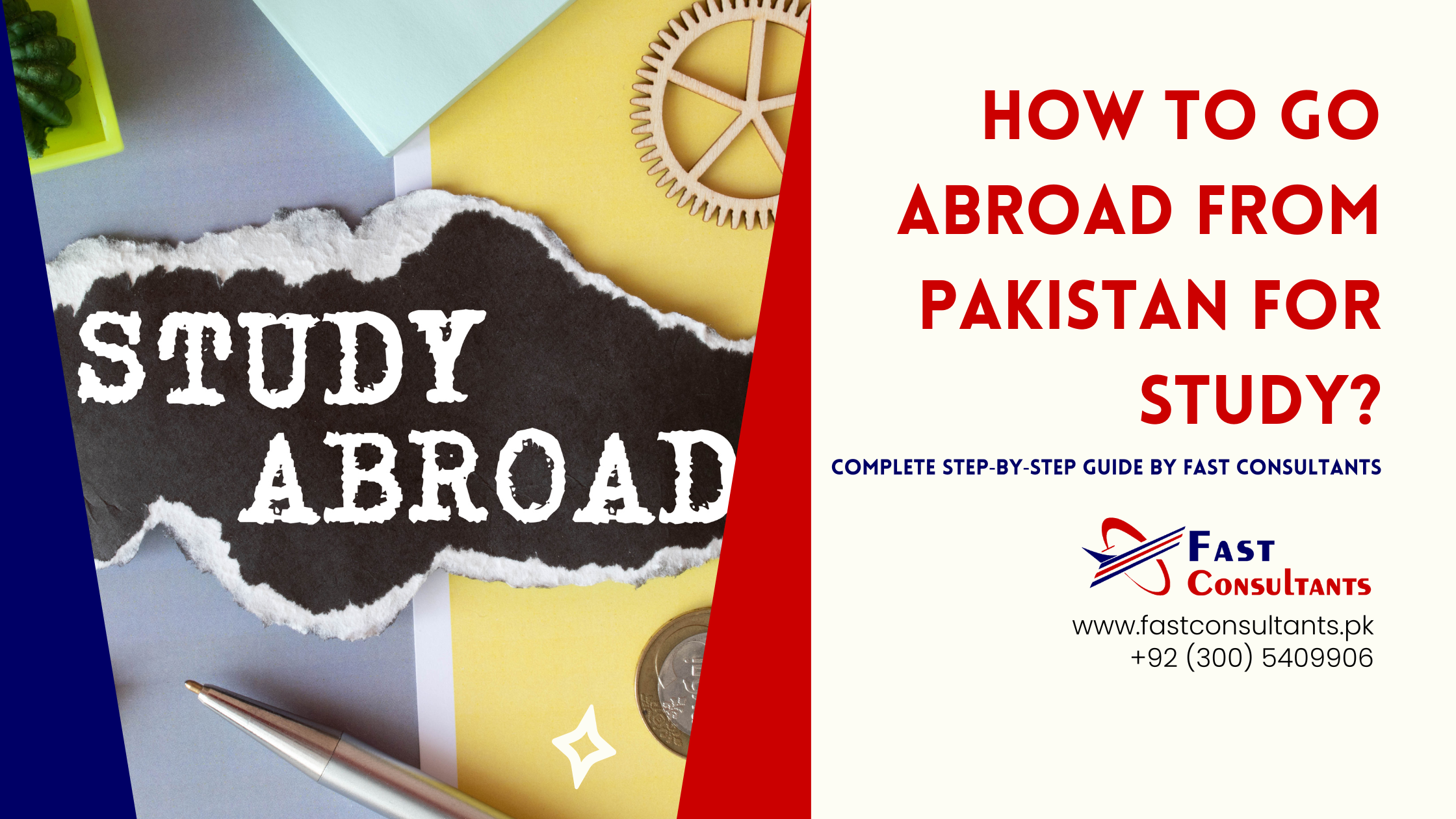 How to Go Abroad from Pakistan for Study? - Fast Consultants