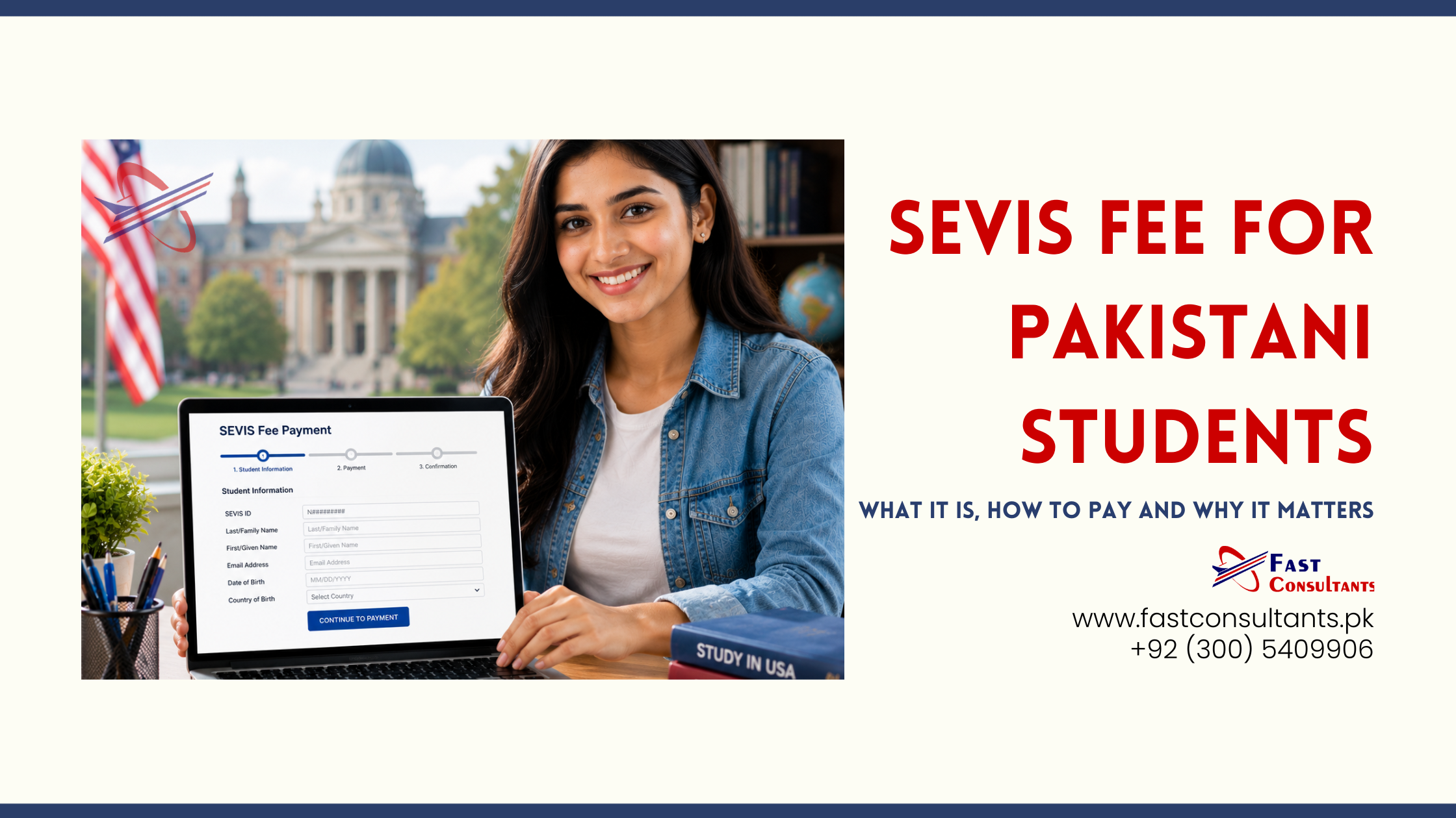 SEVIS Fee for Pakistani Students – Complete 2026 Guide | Fast Consultants