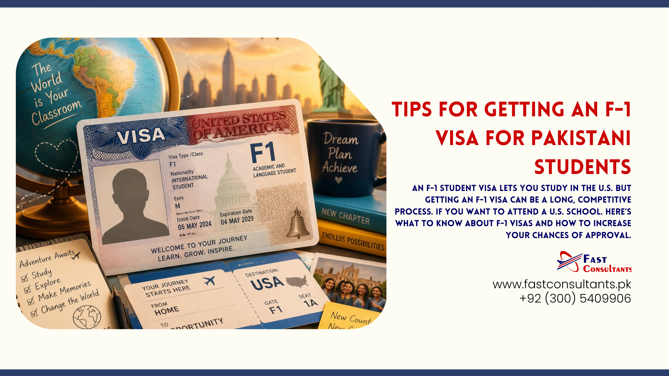 Tips for Getting an F-1 Visa for Pakistani Students - Fast Consultants - USA to Pak