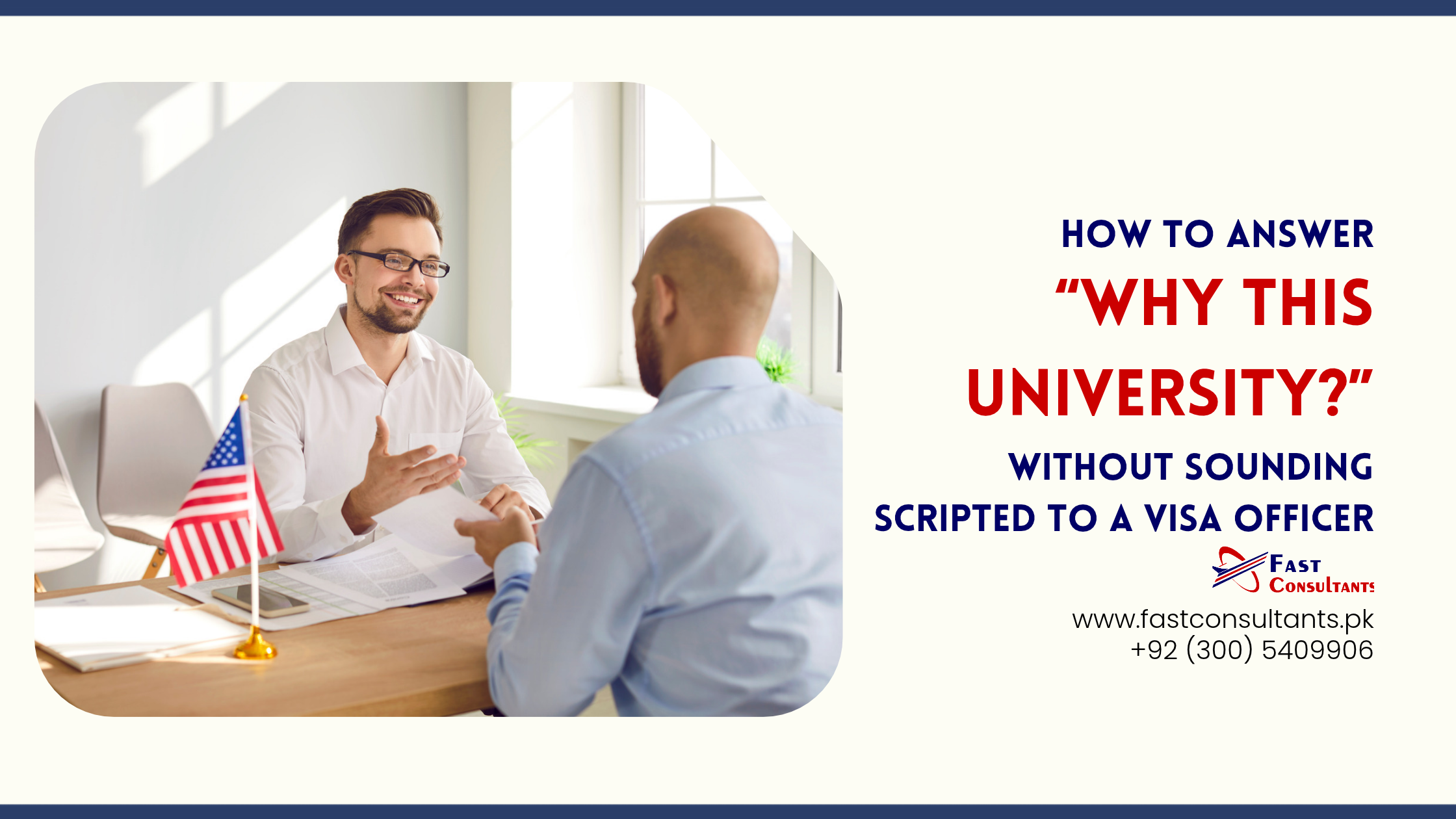 How to Answer “Why This University_” Without Sounding Scripted to a Visa Officer - Fast Consultants Lahore Pakistan